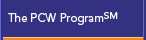 The PCW Program(sm)