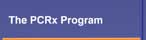 The PCRX Program(sm)